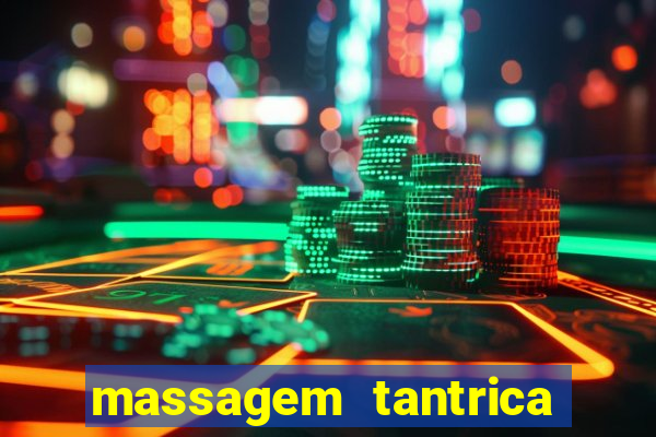 massagem tantrica porto alegre